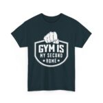 Gym Is My Second Home Motivational Fitness T-Shirt – Gym Apparel for Men & Women tee - Image 11
