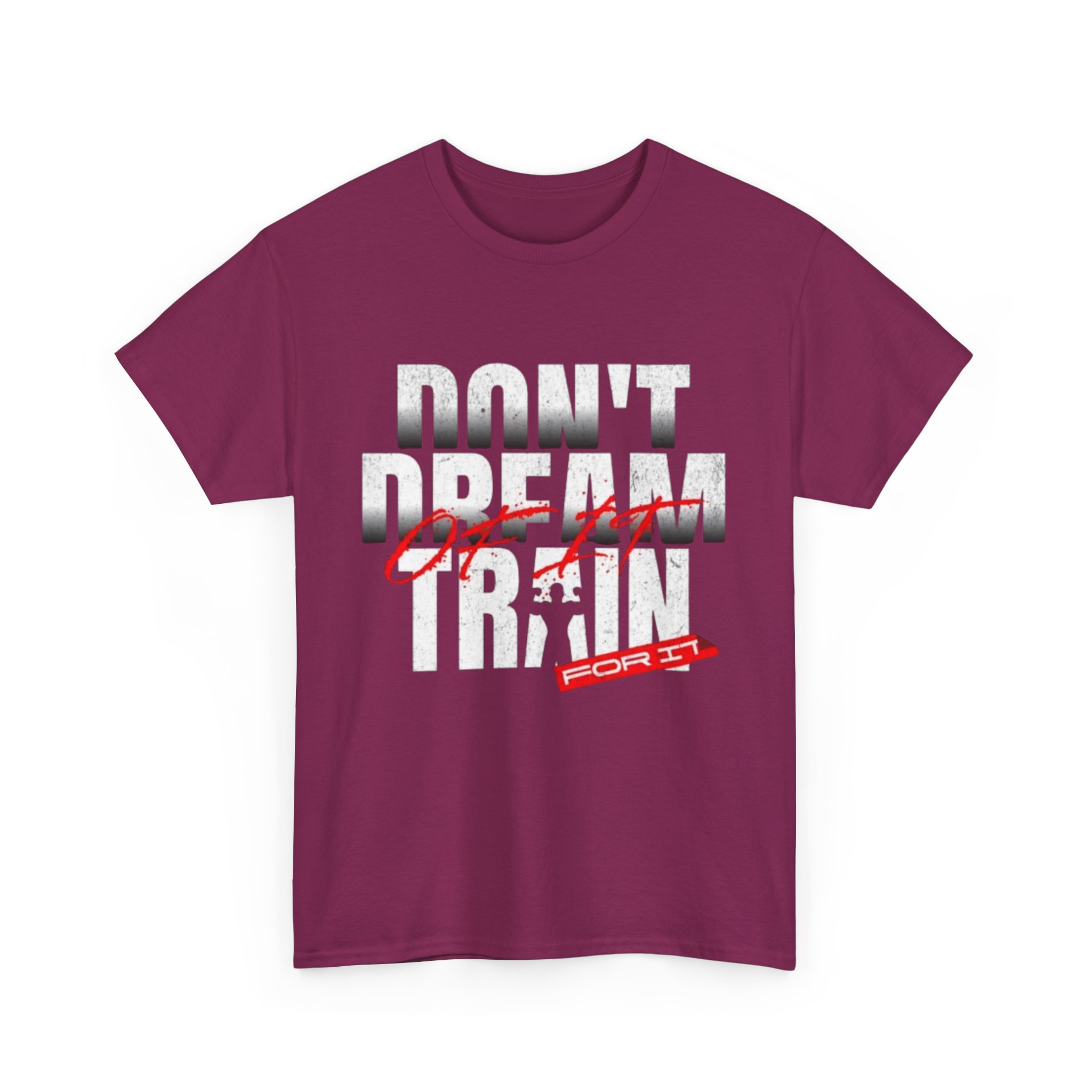 Don't Dream of It, Train for It Motivational Gym T-Shirt – Fitness Apparel for Men & Women tee - Image 27