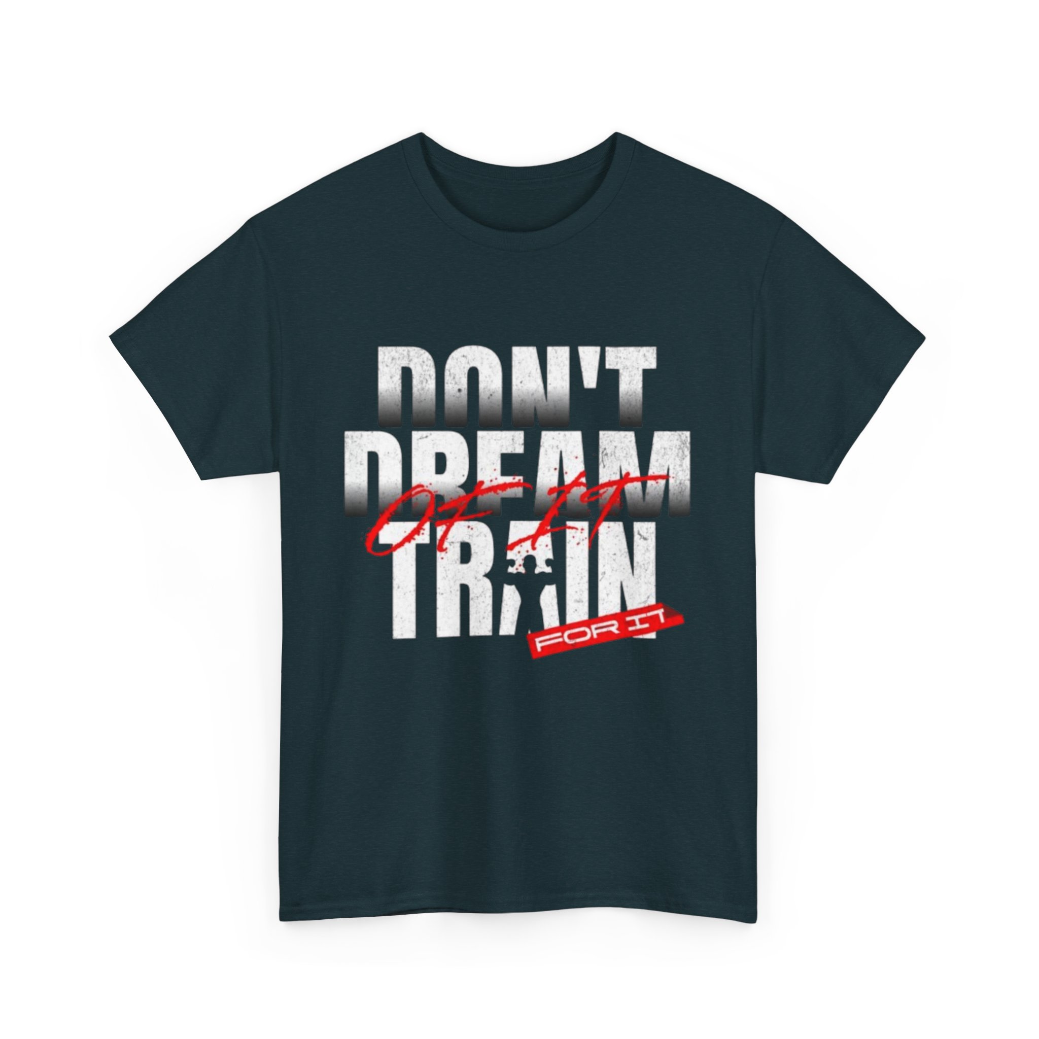 Don't Dream of It, Train for It Motivational Gym T-Shirt – Fitness Apparel for Men & Women tee - Image 11