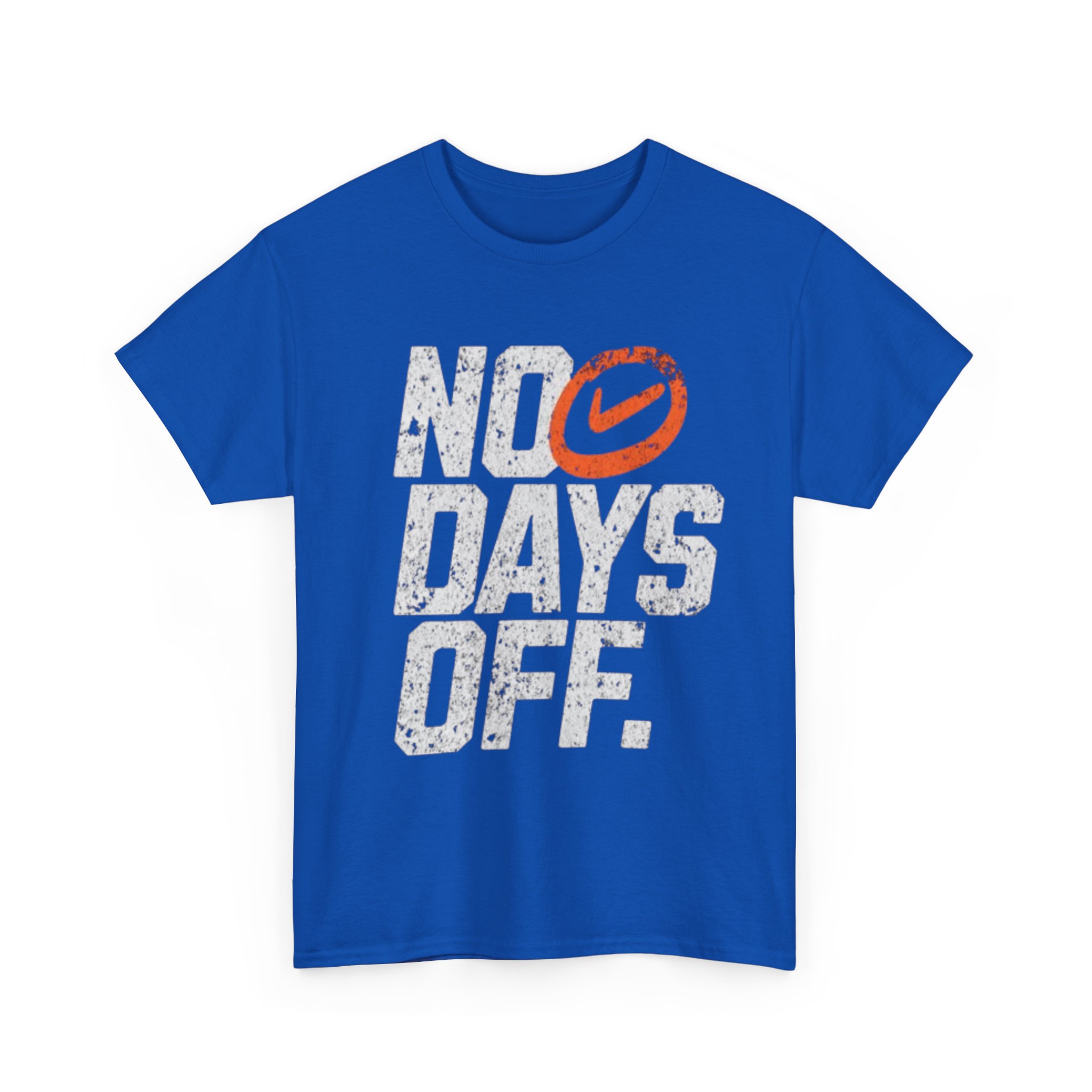 No Days Off Motivational Gym T-Shirt – Relentless Fitness shirt Apparel for All Athletes tee - Image 19