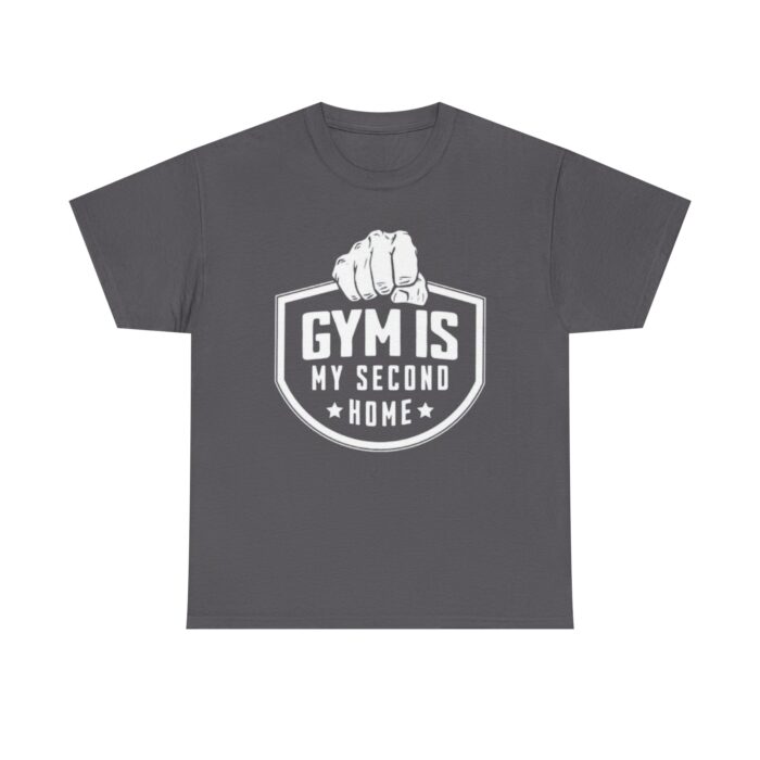 Gym Is My Second Home Motivational Fitness T-Shirt – Gym Apparel for Men & Women tee - Image 17