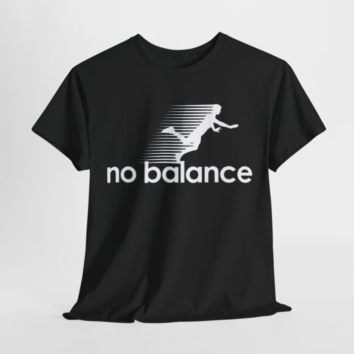 No Balance Graphic Tee | Unisex Heavy Cotton Shirt for Casual Outings, Relaxed Vibes, Gifts, Everyday Wear, Trendy Fashion - Image 3