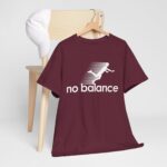 No Balance Graphic Tee | Unisex Heavy Cotton Shirt for Casual Outings, Relaxed Vibes, Gifts, Everyday Wear, Trendy Fashion - Image 6