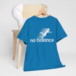 No Balance Graphic Tee | Unisex Heavy Cotton Shirt for Casual Outings, Relaxed Vibes, Gifts, Everyday Wear, Trendy Fashion - Image 10